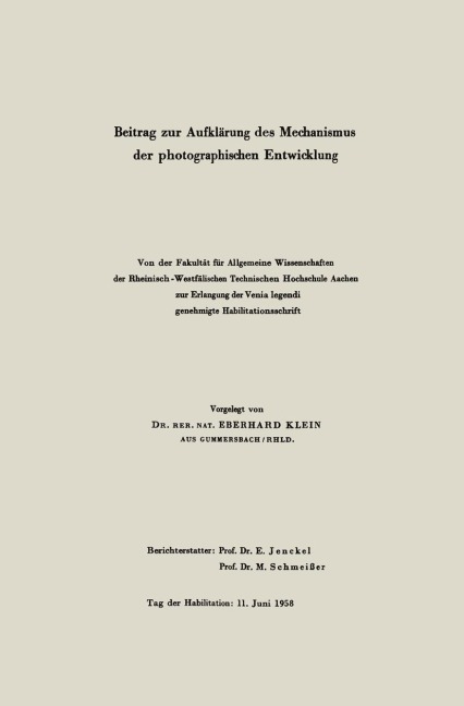 Beitrag zur Aufklärung des Mechanismus der photographischen Entwicklung - Eberhard Klein