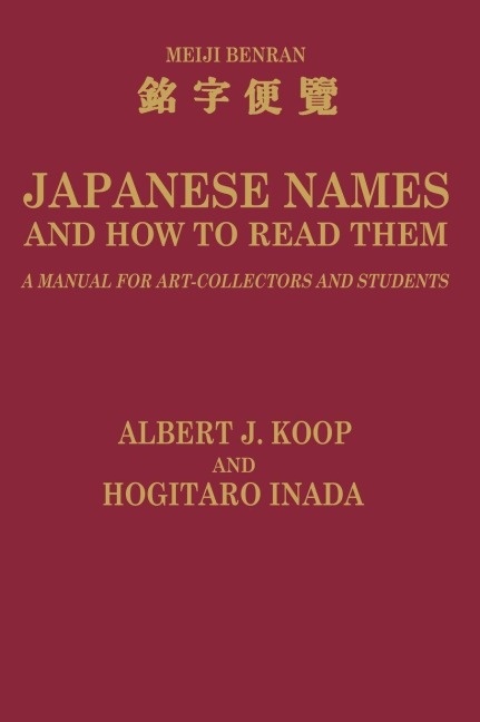 Japanese Names and How to Read Them - H. Inada, A. J. Koop