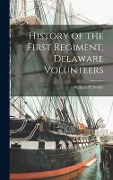 Cover-Bild zum Titel 'History of the First Regiment, Delaware Volunteers' von 'William P. Seville'