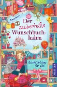 Der zauberhafte Wunschbuchladen 3. Schokotörtchen für alle! - Katja Frixe