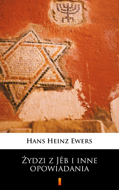 Zydzi z Jêb i inne opowiadania - Hans Heinz Ewers