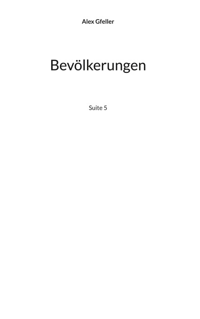 Bevölkerungen - Alex Gfeller