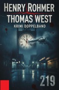 Cover-Bild zum Titel 'Krimi Doppelband 219: Trevellian und das Spiel auf Leben und Tod / Todesgrüße aus der Vergangenheit' von 'Henry Rohmer, Thomas West'