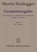 Gesamtausgabe 71. Das Ereignis - Martin Heidegger