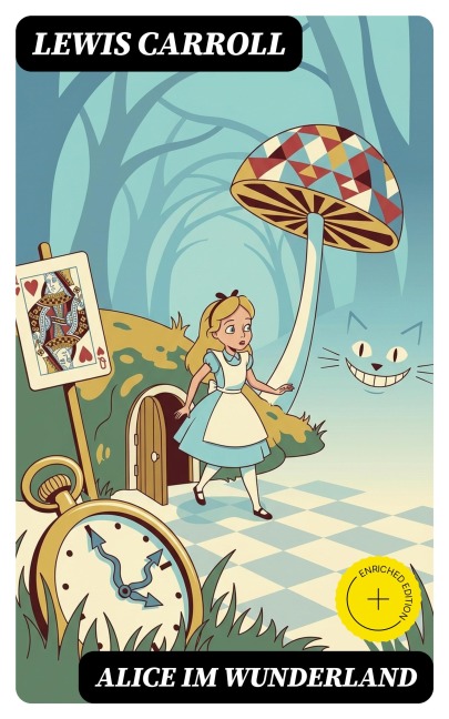 Alice im Wunderland - Lewis Carroll