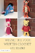 Cover-Bild zum Titel 'Winnie the Pooh - Written Crochet Patterns' von 'Teenie Crochets'