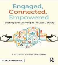 Engaged, Connected, Empowered - Ben Curran, Neil Wetherbee