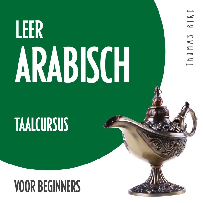 Leer Arabisch (taalcursus voor beginners) - Thomas Rike
