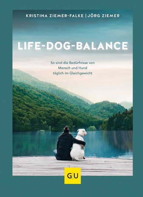 Life-Dog-Balance - Jörg Ziemer, Kristina Ziemer-Falke