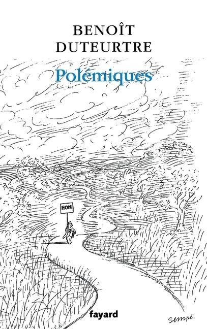 Polémiques - Benoît Duteurtre
