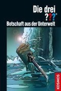 Cover-Bild zum Titel 'Die drei ???, Botschaft aus der Unterwelt (drei Fragezeichen)' von 'Kari Erlhoff'