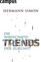 Die Wirtschaftstrends der Zukunft - Hermann Simon