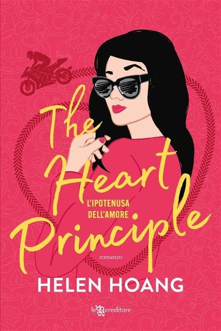 The Heart Principle. L'ipotenusa dell'amore - Helen Hoang