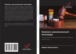 Cover-Bild zum Titel 'Dostawca zaawansowanych technologii' von 'Abdoul Hamid Derra'