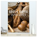 Emotionale Momente: Brot und Kaffee Impressionen (hochwertiger Premium Wandkalender 2025 DIN A2 hoch), Kunstdruck in Hochglanz - Ingo Gerlach