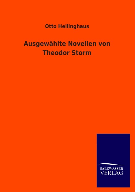 Ausgewählte Novellen von Theodor Storm - Otto Hellinghaus