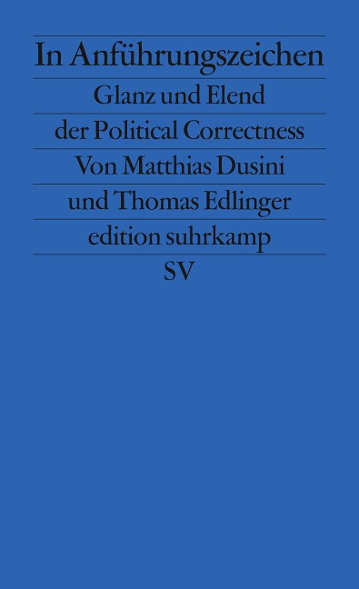 In Anführungszeichen - Matthias Dusini, Thomas Edlinger