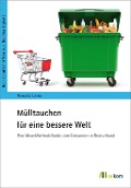 Cover-Bild zum Titel 'Mülltauchen für eine bessere Welt' von 'Benedikt Jahnke'