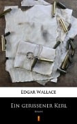 Cover-Bild zum Titel 'Ein gerissener Kerl' von 'Edgar Wallace'