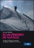 Scialpinismo in Alpago. Col nudo. Cavallo dai versanti di Alpago, Vlacellina e Cansiglio - Francesco Vascellari