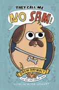 Cover-Bild zum Titel 'They Call Me No Sam!' von 'Drew Daywalt'