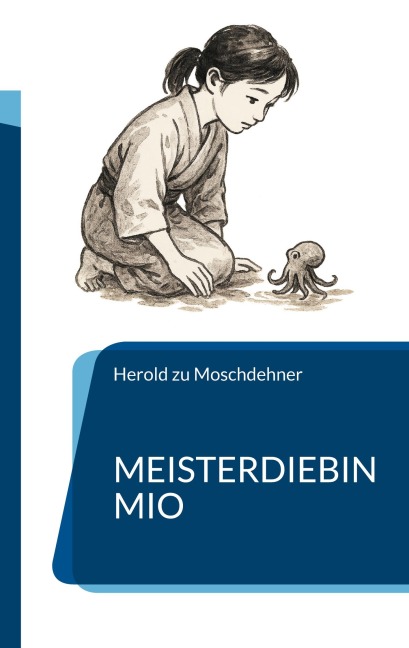 Meisterdiebin Mio - Herold Zu Moschdehner