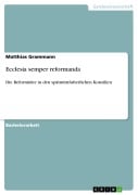 Cover-Bild zum Titel 'Ecclesia semper reformanda' von 'Matthias Grammann'