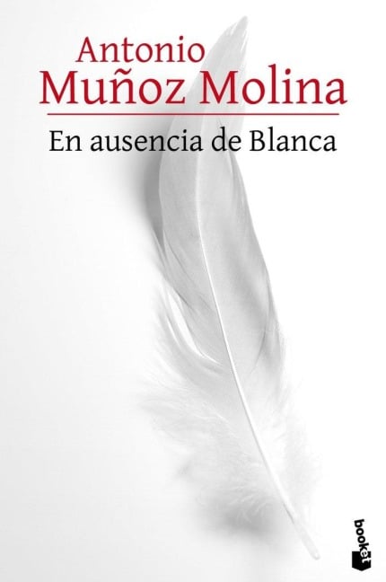 En ausencia de Blanca - Antonio Muñoz Molina