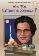 Cover-Bild zum Titel 'Who Was Katherine Johnson?' von 'Shelia P. Moses, Who Hq'