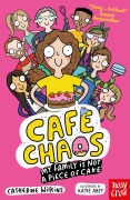 Café Chaos: My Family Is Not a Piece of Cake - Catherine Wilkins