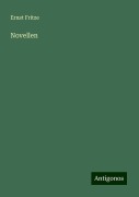 Novellen - Ernst Fritze