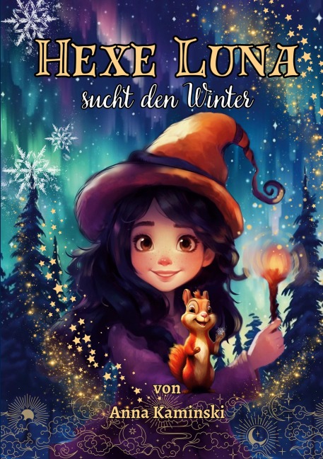 Hexe Luna sucht den Winter - Anna Kaminski