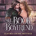 The Book Boyfriend - Jeanna Louise Skinner