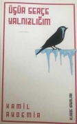 Cover-Bild zum Titel 'Üsür Serce Yalnizligim' von 'Kamil Aydemir'