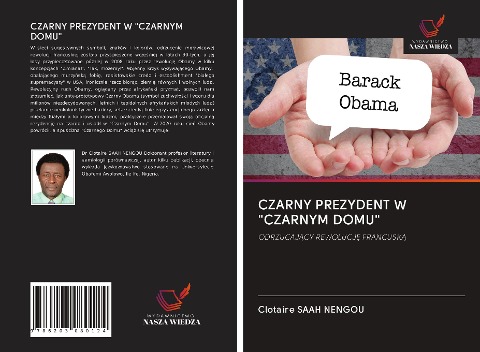 CZARNY PREZYDENT W "CZARNYM DOMU" - Clotaire Saah Nengou