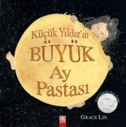 Cover-Bild zum Titel 'Kücük Yildizin Büyük Ay Pastasi' von 'Grace Lin'