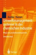Cover-Bild zum Titel 'Umweltmanagementsysteme in der chemischen Industrie' von 'Ali Hassan, Sebastian Kostka'