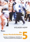 Cover-Bild zum Titel 'Die 5 Stress-Persönlichkeiten' von 'Volker Hepp'