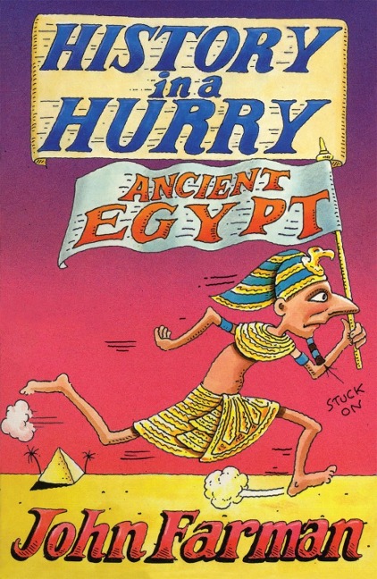 History in a Hurry 16: Ancient Egypt - John Farman
