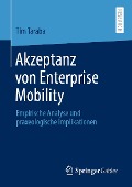 Cover-Bild zum Titel 'Akzeptanz von Enterprise Mobility' von 'Tim Taraba'