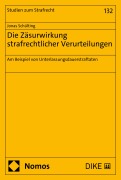 Cover-Bild zum Titel 'Die Zäsurwirkung strafrechtlicher Verurteilungen' von 'Jonas Schülting'
