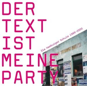 Der Text ist meine Party (Die Hamburger Schule 198 - Various