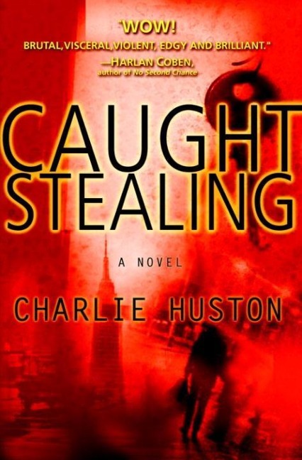 Caught Stealing - Charlie Huston