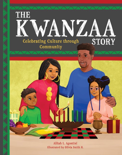 The Kwanzaa Story - Alliah L. Agostini