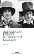 Cover-Bild zum Titel 'Il progetto Lazarus' von 'Aleksandar Hemon'