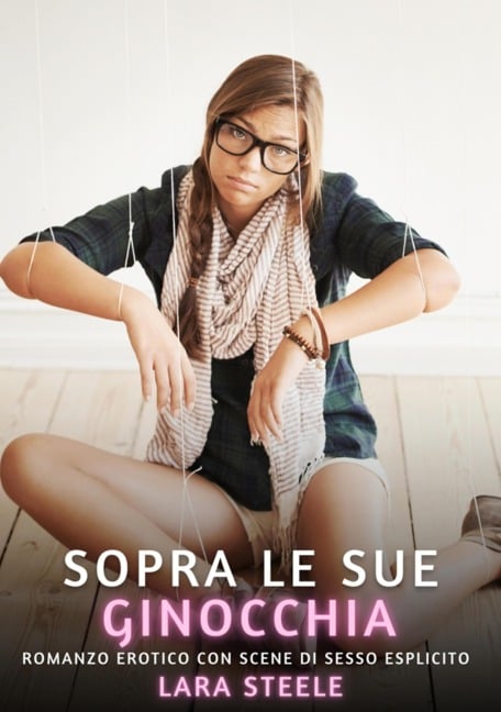 Sopra le sue Ginocchia - Lara Steele