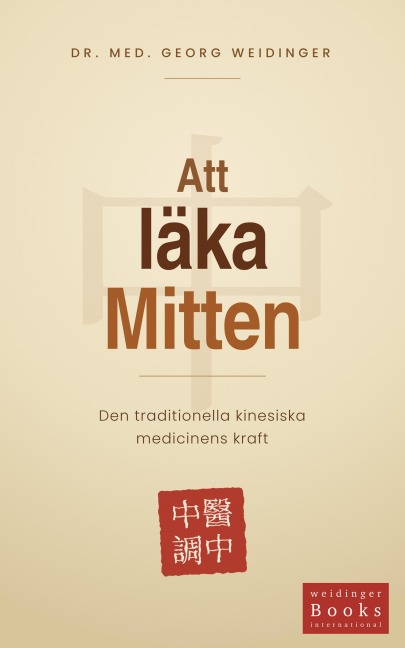 Att läka Mitten - Georg Weidinger
