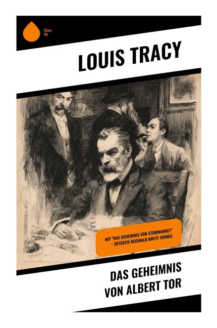 Das Geheimnis von Albert Tor - Louis Tracy