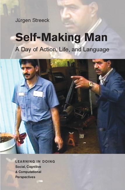 Self-Making Man - Jurgen Streeck