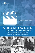 Cover-Bild zum Titel 'A Hollywood da Boa Vizinhança' von 'Fernanda Lima Rabelo'